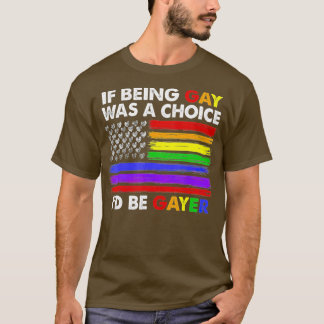 Camiseta Se Ser Gay Era Uma Escolha Id Seria Gayer Orgulho 