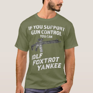 Camiseta Se Sua Arma De Apoio Controlar Você Pode Golf Fox