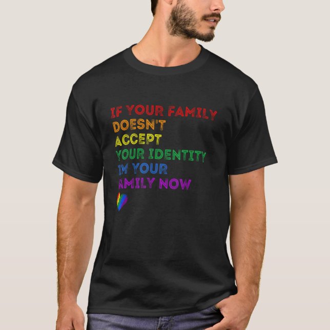 Camiseta Se sua família não aceitar sua identidade LGBT P (Frente)