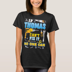 Camiseta Se Thomas não consegue consertar isso ninguém pode