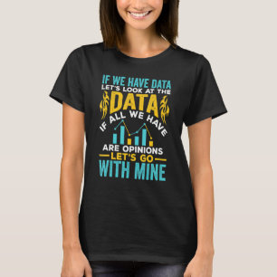 Camiseta Se Tivermos Análise De Dados Da Data Scientist