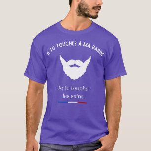 Camiseta Se tocar na minha barba, vou tocar nos seus seios