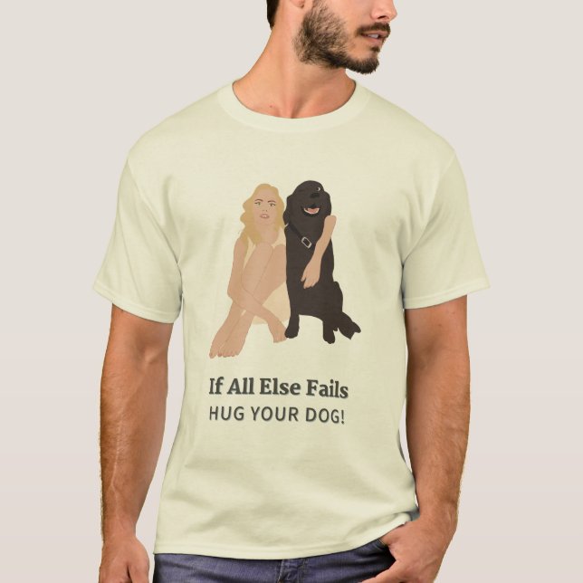 Camiseta Se Todos Os Outros Não Abraçarem O Cachorro (Frente)