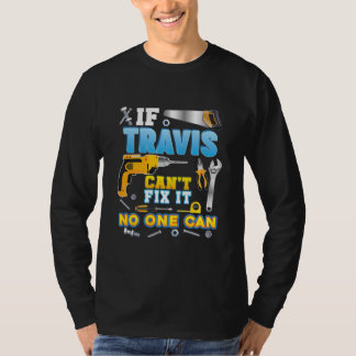 Camiseta Se Travis Não Consegue Consertar, Ninguém Pode Dia