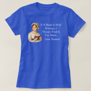 Camiseta Se um livro é bem escrito, . Jane Austen