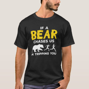 Camiseta Se Um Urso Nos Persegue, Eu Vou Ir Tocar Sua Ideia