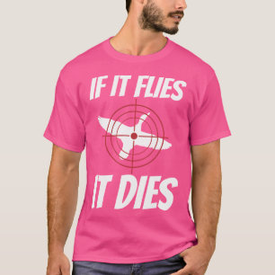 Camiseta Se Voar, Morre Engraçado Pato Ganso Caça Pássaro