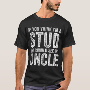 Camiseta Se Você Acha Que Eu Sou Um Garanhão, Você Deveria