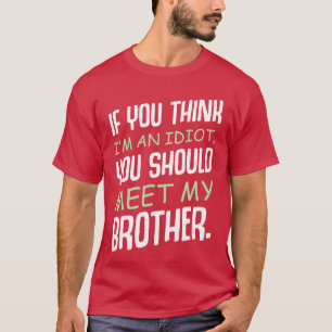 Camiseta Se Você Acha Que Eu Sou Um Idiota Humor Sarcasmo D
