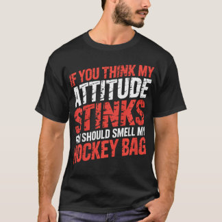 Camiseta Se Você Acha Que Minha Atitude é Terrível, Deveria
