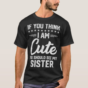 Camiseta Se Você Acha Que Sou Bonita Você Deveria Ver Minha