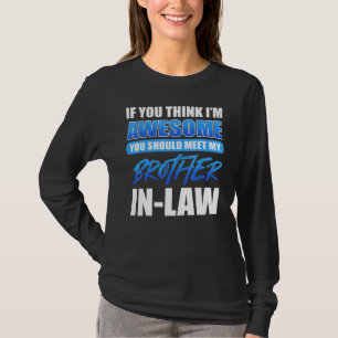 Camiseta Se Você Acha Que Sou Incrível Você Deveria Conhece