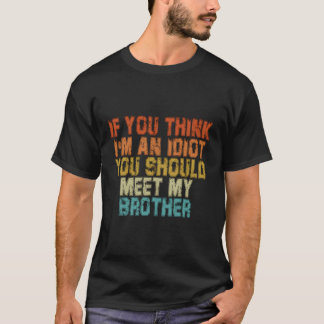 Camiseta Se Você Acha Que Sou Um Idiota Você Deveria Conhec
