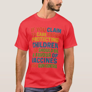 Camiseta Se você afirma que se importa em proteger as crian