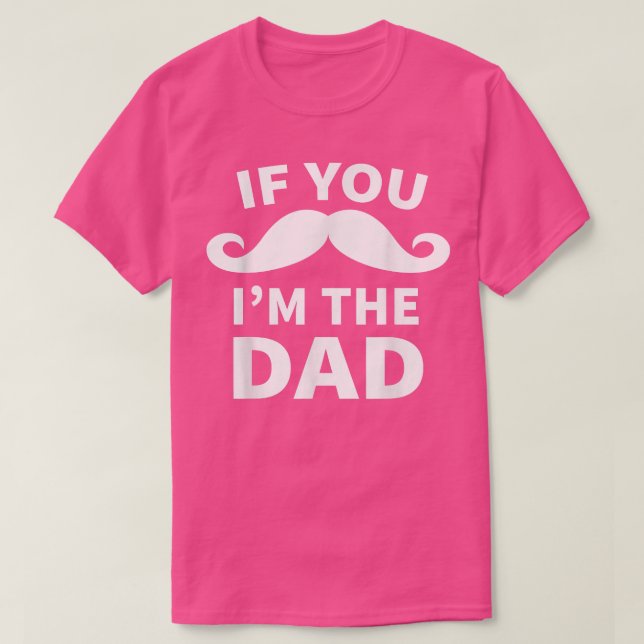 Camiseta Se você bigode eu sou o Pai Engraçado pelo Novo pa (Frente do Design)