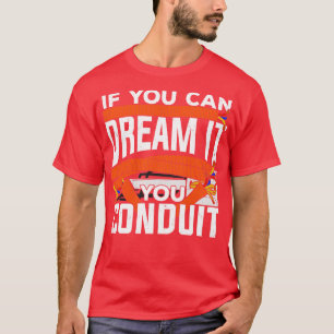 Camiseta Se Você Consegue Sonhar Você Conduz Presente Eletr