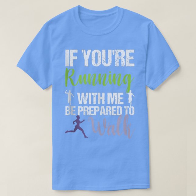 Camiseta Se Você Correr Comigo Estará Preparado Para Caminh (Frente do Design)