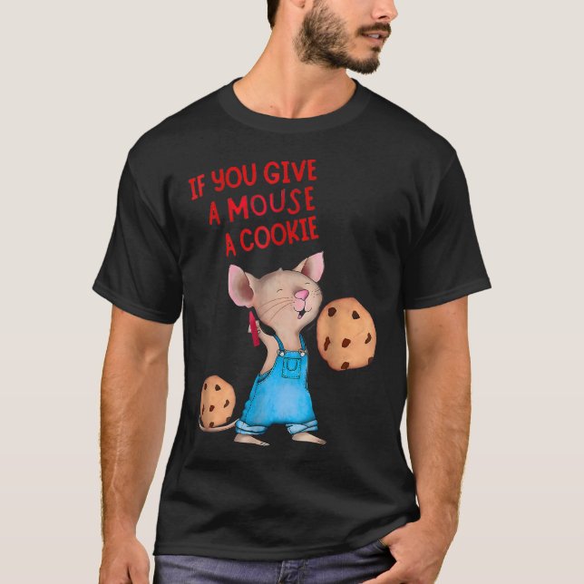 Camiseta Se Você Dar A Um Rato Um Biscoito (Frente)