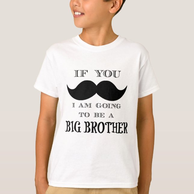 Camiseta Se você deve pedir, eu estou indo ser um big (Frente)