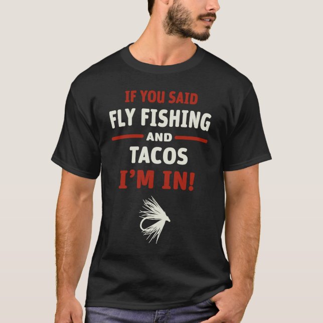 Camiseta Se Você Dissesse Pesca Com Isca Artificial E Tacos (Frente)