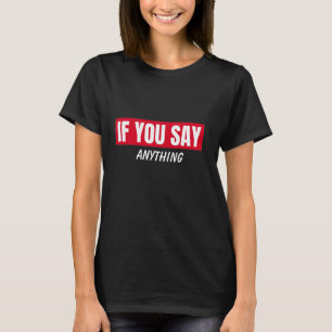 Camiseta Se Você Diz Piada Relacionamento Frase Design