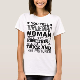 Camiseta se você diz uma mulher norueguesa para não fazer