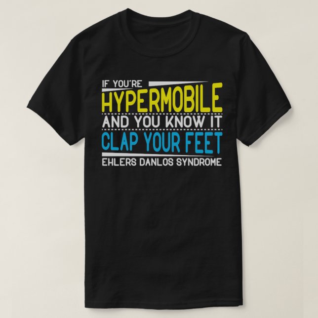 Camiseta Se você é hipermobilo e você sabe que isso apaga s (Frente do Design)