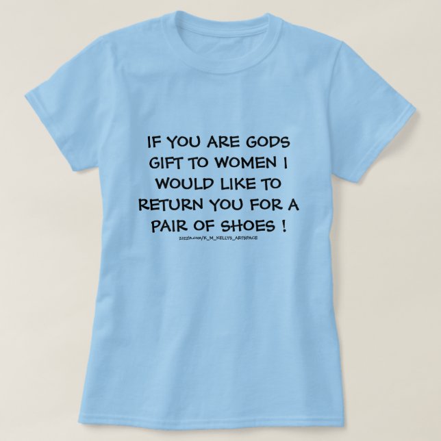 Camiseta SE VOCÊ É O PRESENTE DE DEUS Mulheres . (Frente do Design)