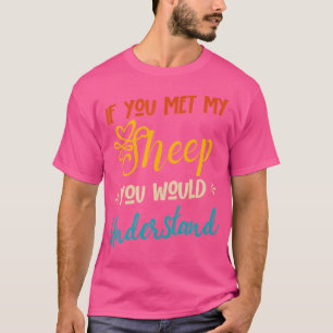 Camiseta Se Você Encontrou Minha Ovelha Você Entenderia Mui