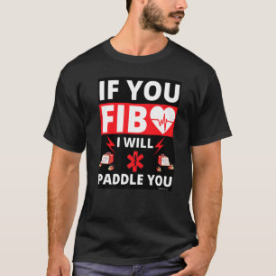 Camiseta Se Você Esfregar Você Terá Emt Ems Paramédico Do C