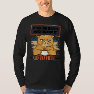 Camiseta Se você está feliz e eu sei que vai para o inferno