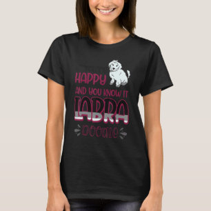 Camiseta Se você está feliz e você sabe isso Cão Labradoodl
