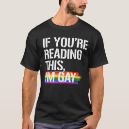Camiseta Se você está lendo isso eu sou gay