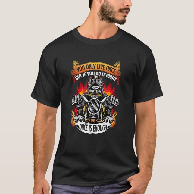 Camiseta Se Você Fizer Direito Uma Vez É Suficiente Motoque (Frente)