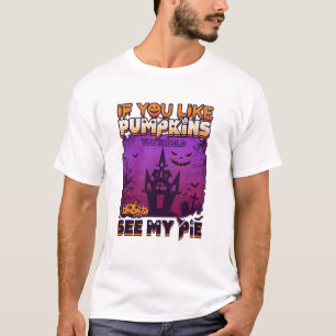Camiseta Se Você Gosta de Abóboras Veja Casa Assombrada da