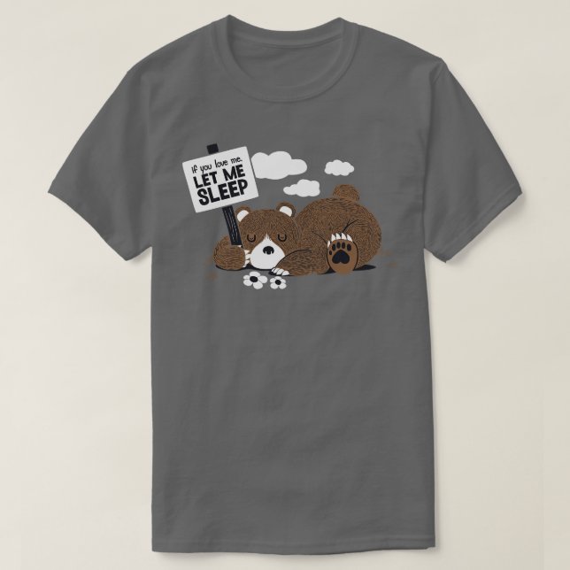 Camiseta Se Você Me Ama Deixe-Me Dormir (Frente do Design)