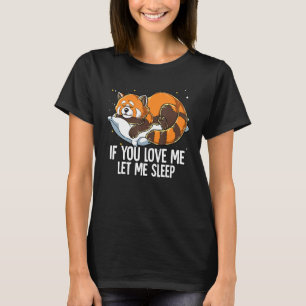 Camiseta Se Você Me Ama Deixe-Me Dormir Panda Vermelha