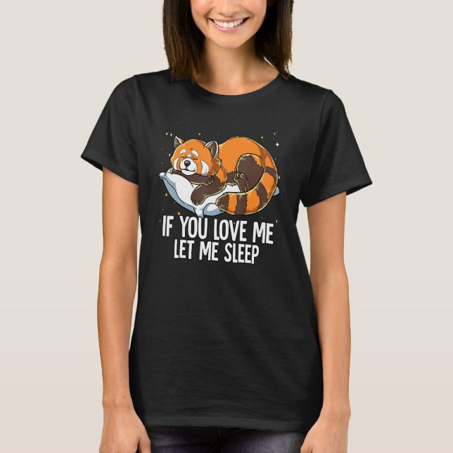 Camiseta Se Você Me Ama Deixe-Me Dormir Panda Vermelha (Frente)