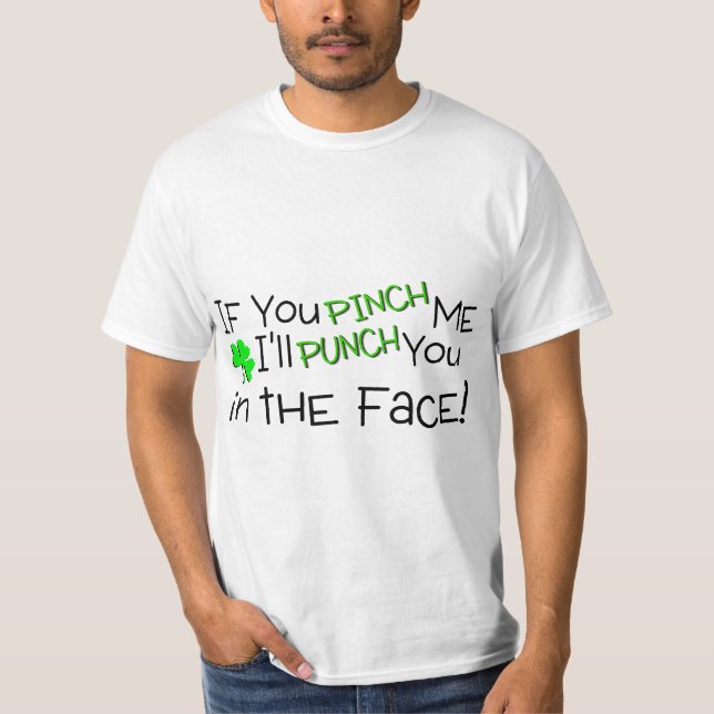 Camiseta Se você me comprime doente perfure-o na cara (Frente)