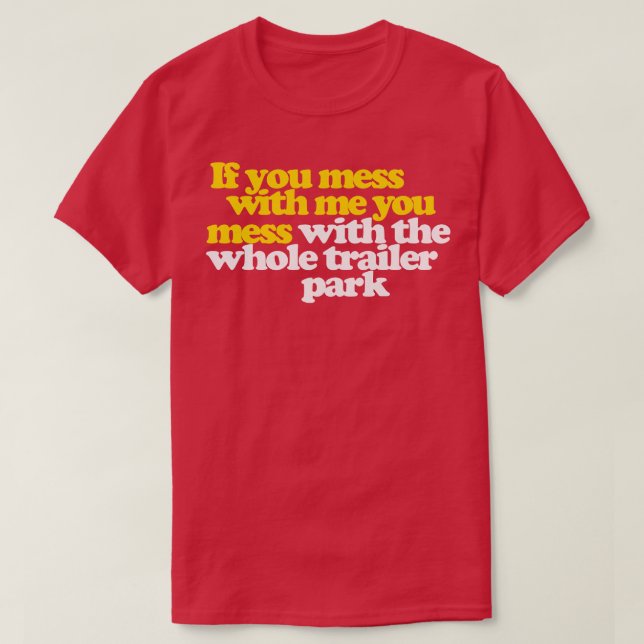Camiseta Se Você Mentir Comigo Você Mole Com Todo O Traço (Frente do Design)