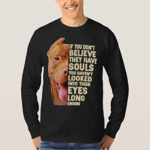 Camiseta Se Você Não Acredita Que Eles Têm Almas Para Lover