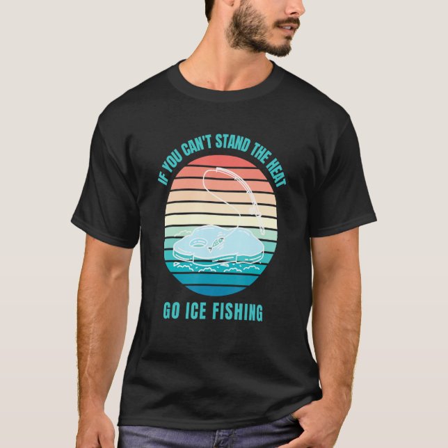 Camiseta Se você não aguentar o calor vai pescar gelo (Frente)