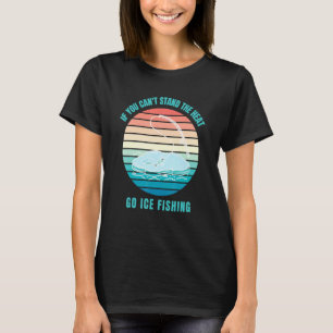 Camiseta Se você não aguentar o calor vai pescar gelo