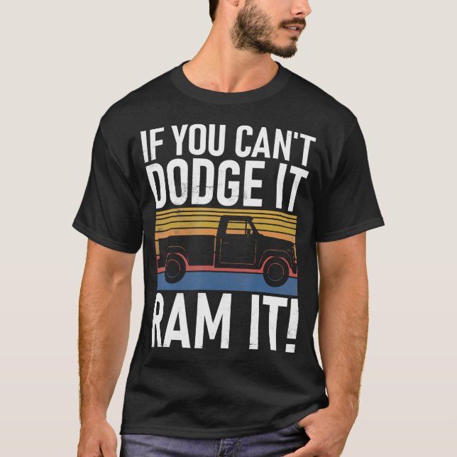 Camiseta Se Você Não Consegue Derrubá-Lo Ram Pickup (Frente)