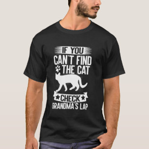Camiseta Se Você Não Consegue Encontrar o Gato Verifique a