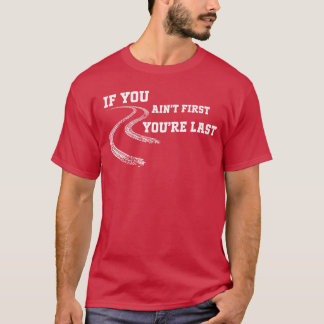 Camiseta Se Você Não É o Primeiro Você É o Último Corrida D