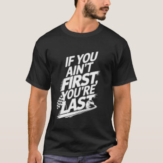 Camiseta Se Você Não É o Primeiro Você É o Último Regra dos