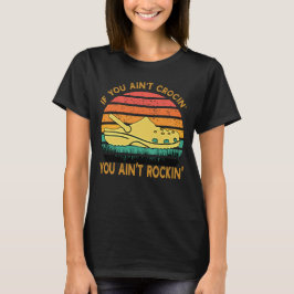 Camiseta Se Você Não Está Crocando Não Está Rockando Crocs