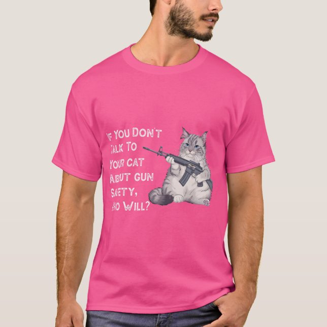 Camiseta Se Você Não Fala Com Seu Gato Sobre Segurança De A (Frente)