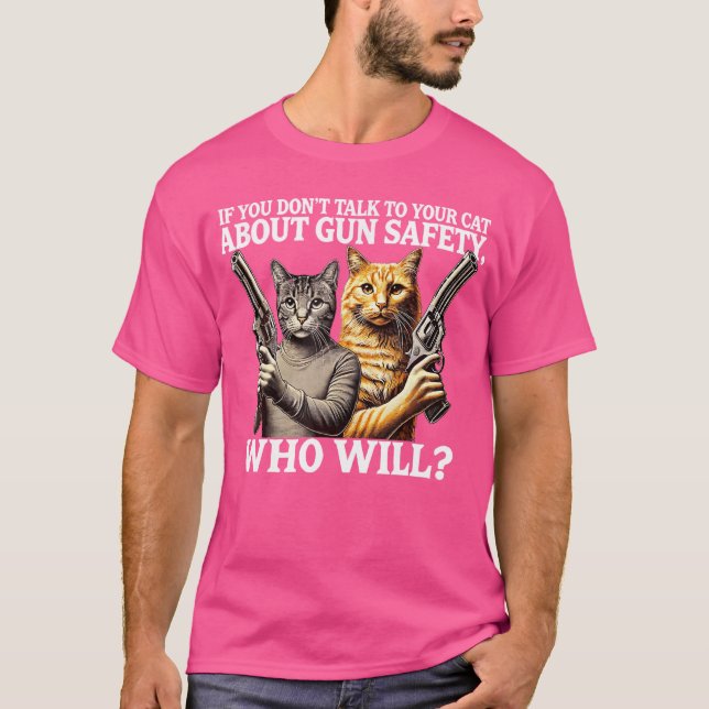 Camiseta Se Você Não Fala Com Seu Gato Sobre Segurança De A (Frente)